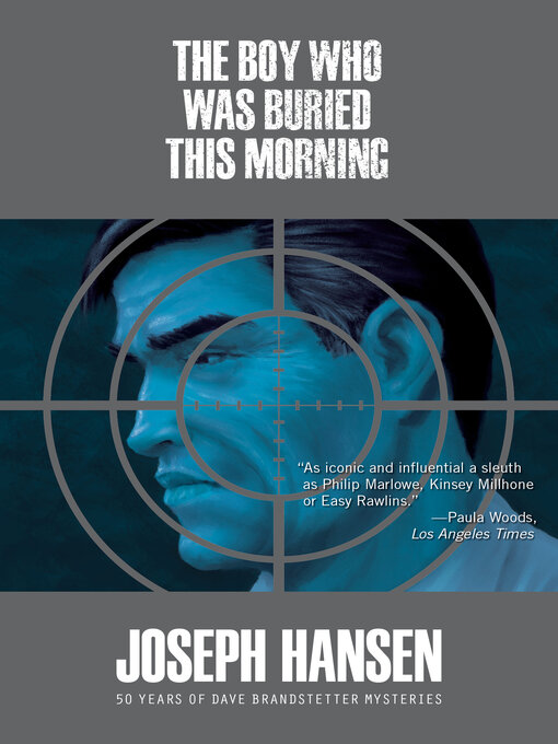 Title details for The Boy Who Was Buried This Morning by Joseph Hansen - Available